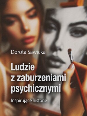cover image of Ludzie z zaburzeniami psychicznymi Inspirujące historie